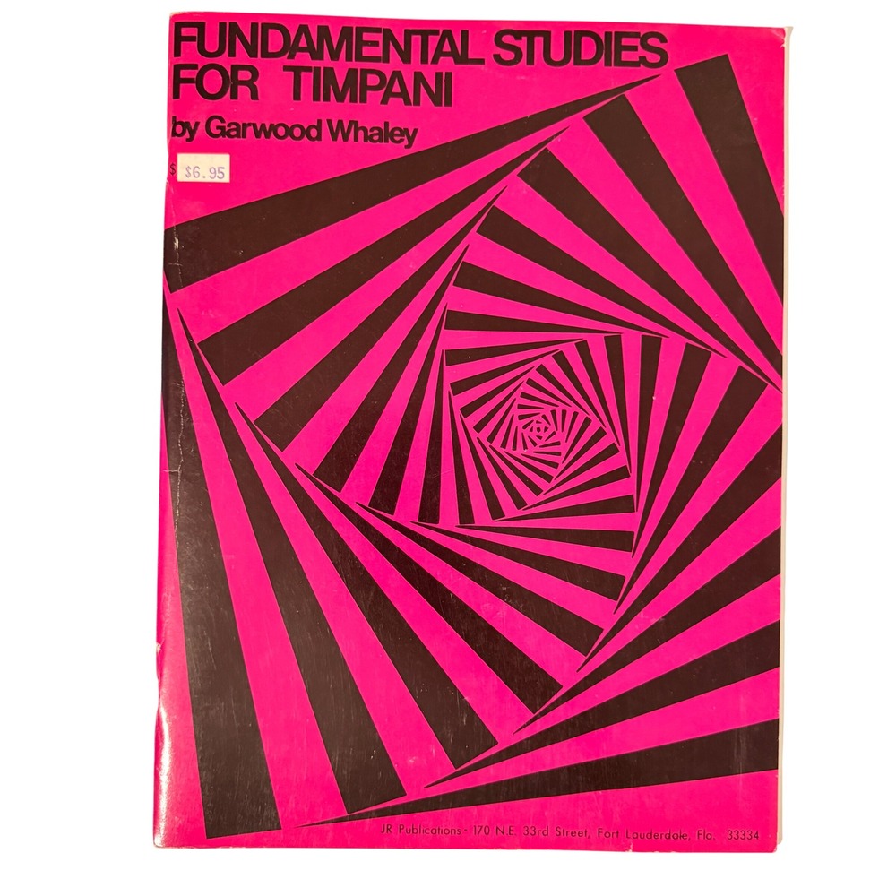 Fundamental Studies for Timpani by Garwood Whaley 1973 JR Publications Book